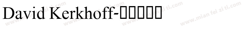 David Kerkhoff字体转换